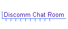 Discomm Chat Room