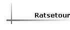 Ratsetour