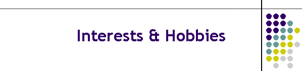 Interests & Hobbies