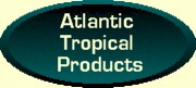 Atlantic Tropical Products
