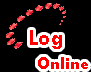 Click here
            to see my Log Online