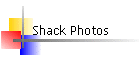 Shack Photos