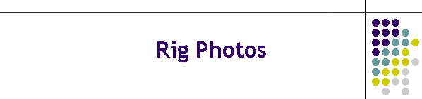 Rig Photos