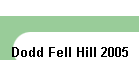 Dodd Fell Hill 2005