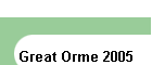 Great Orme 2005