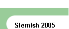 Slemish 2005