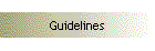 Guidelines