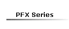 PFX Series