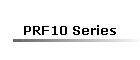 PRF10 Series