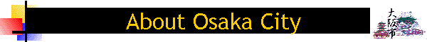 About Osaka City