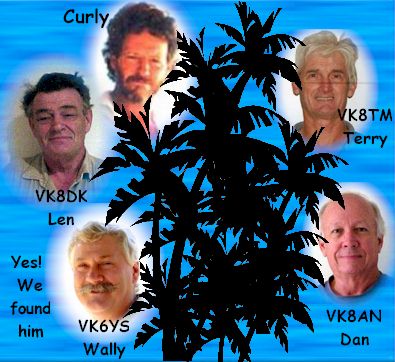 Pictures of our operators.  They all thought they'd be hidden behind the palm trees.  Fooled 'em, didn't we!