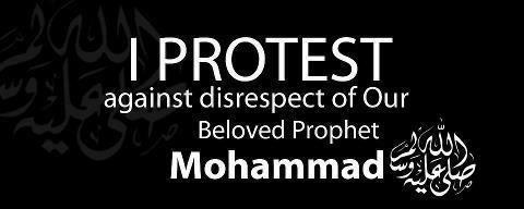 I Protest Against Disrespect Of Our Beloved Prophet 
Muhammad (pbuh)
