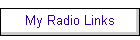 My Radio Links