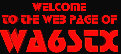 Welcome to the web page of wa6stx