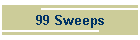 99 Sweeps