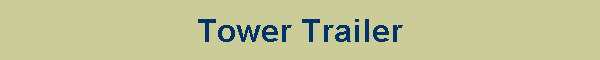 Tower Trailer