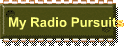 My Radio Pursuits