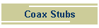 Coax Stubs