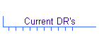 Current DR's