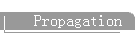  Propagation