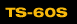 TS-60S1.gif (499 bytes)