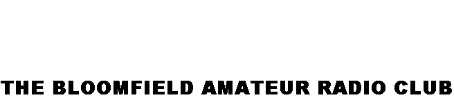 THE BLOOMFIELD AMATEUR RADIO CLUB