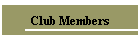 Club Members