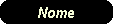 Nome