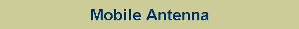 Mobile Antenna