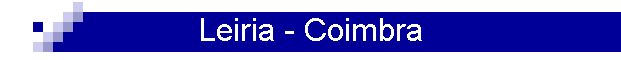 Leiria - Coimbra