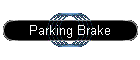Parking Brake