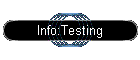 Info:Testing