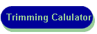 Trimming Calulator