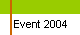 Event2004