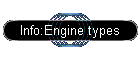 Info:Engine types