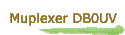 Muplexer DB0UV
