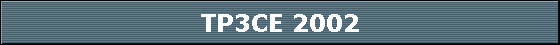 TP3CE 2002