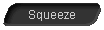  Squeeze 