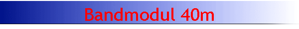 Bandmodul 40m