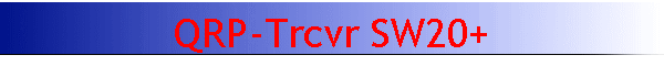 QRP-Trcvr SW20+