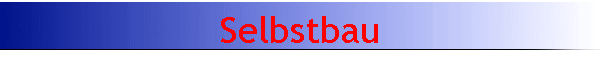 Selbstbau
