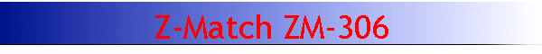 Z-Match ZM-306