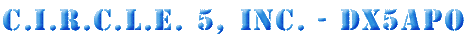C.I.R.C.L.E. 5, Inc. - DX5APO