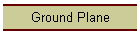 Ground Plane