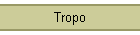 Tropo