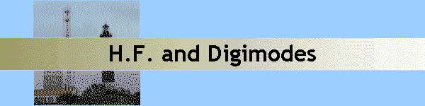 H.F. and  Digi Modes