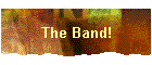 The Band!