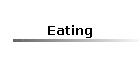 Eating