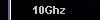  10Ghz 