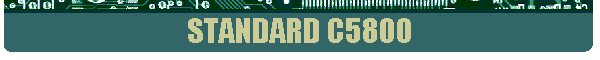 STANDARD C5800
